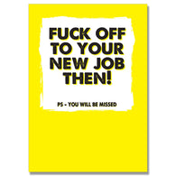 Fuck Off To New Job Then Card